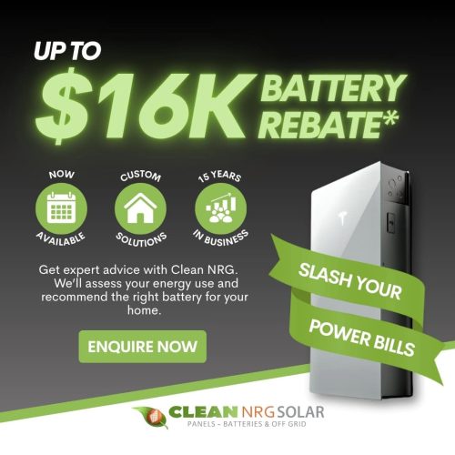 Australia Federal Solar Battery Rebate Up to 16K Battery Rebate. Now Available. Get expert advice with Clean NRG. We'll assess your energy use and recommend the right battery for your home. Slash you power bills.